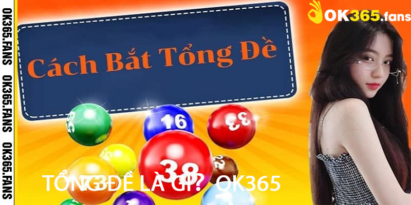 Tổng Đề Là Gì